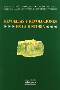 Revueltas y Revoluciones En La Historia