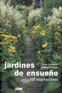Jardines de ensueno: Los mejores jardines del mundo