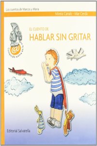 El cuento de hablar sin gritar