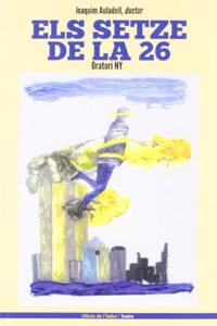 Els setze de la 26: Oratori NY