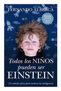 Todos los ninos pueden ser Einstein / All Children can be Einstein