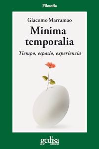 Minima temporalia/ Minimum Temporalia: Tiempo, Espacio, Experiencia/ Time, Space, Experience