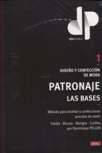 Diseno y confeccion de moda. Patronaje. Las bases