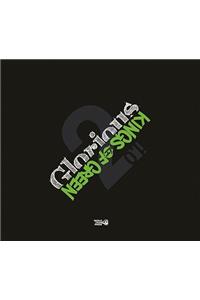 Kings of Green 1.0/Glorious, Volume 2