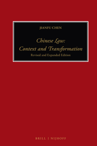 Chinese Law: Context and Transformation