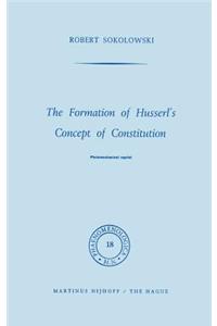 Formation of Husserl's Concept of Constitution