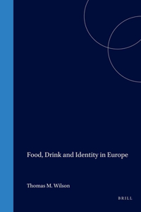 Food, Drink and Identity in Europe