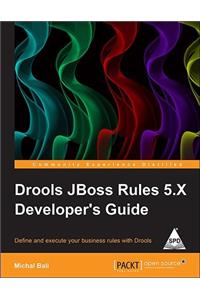 Drools Jboss Rules 5.X Developer's Guide