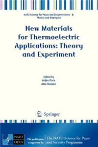 New Materials for Thermoelectric Applications: Theory and Experiment