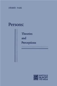 Persons: Theories and Perceptions