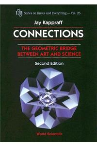 Connections: The Geometric Bridge Between Art & Science (2nd Edition)
