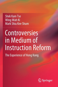 Controversies in Medium of Instruction Reform