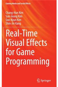 Real-Time Visual Effects for Game Programming