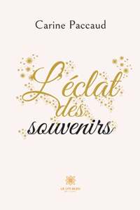L'éclat des souvenirs