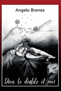 Dieu, le diable et moi
