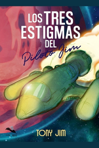 Los tres estigmas del piloto Jim