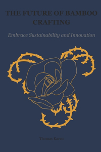 The Future of Bamboo Crafting