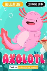 Axolotl Coloring Book Colorful Amphibian World