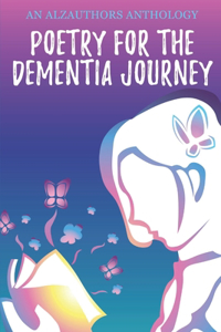 Poetry for the Dementia Journey