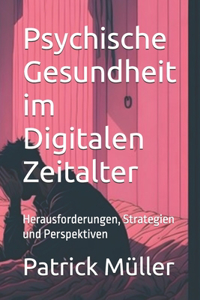 Psychische Gesundheit im Digitalen Zeitalter