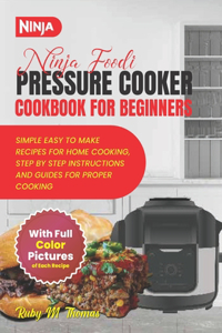 Ninja Foodi Pressure Cooker Cookbook For Beginners