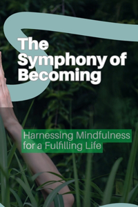 symphony of becoming