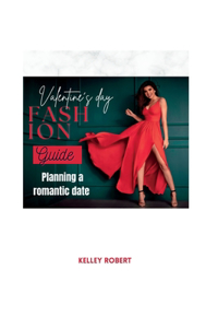 Valentine's day fashion guide