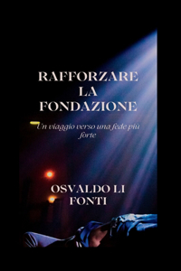 Rafforzare La Fondazione