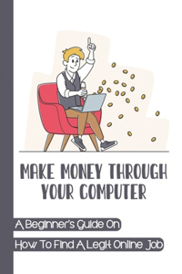 Make Money Through Your Computer