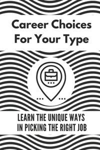Career Choices For Your Type