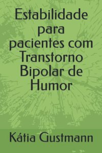 Estabilidade para pacientes com Transtorno Bipolar de Humor