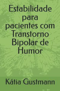 Estabilidade para pacientes com Transtorno Bipolar de Humor