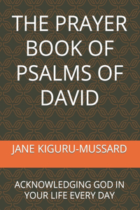 The Prayer Book of Psalms of David