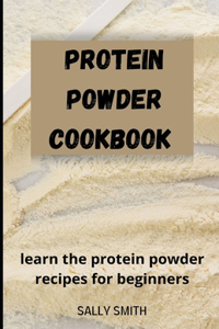 Protein Powder Cookbook