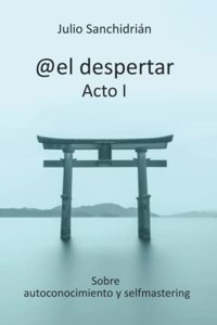 @el despertar Acto I