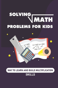 Solving Math Problems For Kids