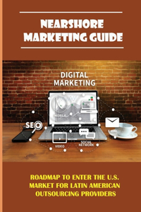 Nearshore Marketing Guide
