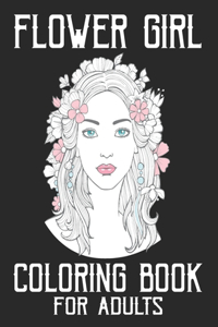 Flower Girl Coloring Book For Adults