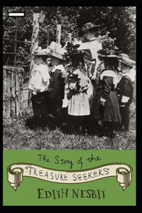 The Story of the Treasure Seekers annotated