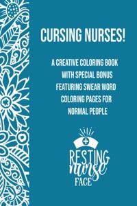 Cursing Nurses!