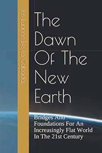 The Dawn Of The New Earth