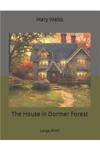The House in Dormer Forest