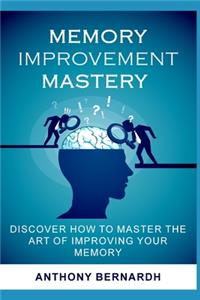 Memory Improvement Mastery