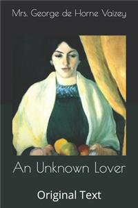 An Unknown Lover