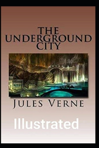 The Underground City Illustrated