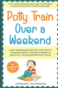 Potty Train Over a Weekend