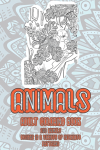 Animals - Adult Coloring Book - 200 Animals designs in a variety of intricate patterns