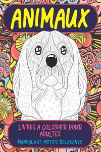 Livres à colorier pour adultes - Mandala et motifs relaxants - Animaux