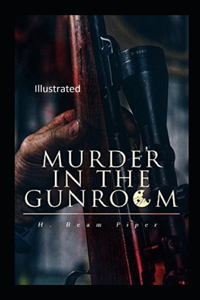 Murder in the Gunroom Illustrated