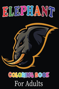 Elephant Coloring Book for Adults